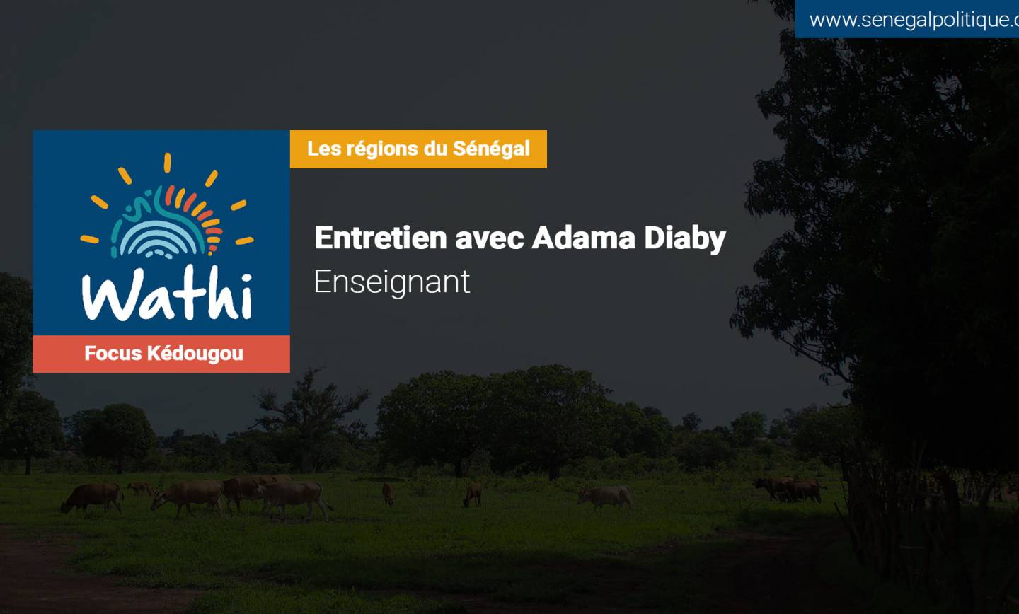 Adama Diaby, Enseignant: « Il ne faut pas occulter le rôle de l’école et des sages dans la conscientisation pour le respect de l’égalité à Kédougou »